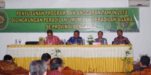 Penyusunan Program dan Anggaran 2014 di Lingkungan Peradilan Umum dan Peradilan Agama Se- Propinsi Bengkulu